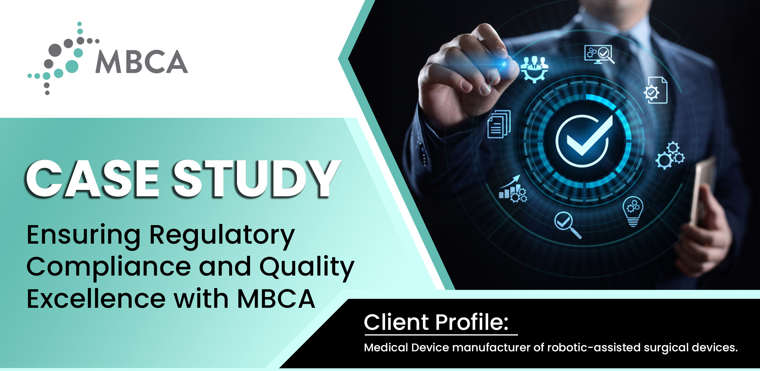 Ensuring Regulatory Compliance and Quality Excellence with MBCA