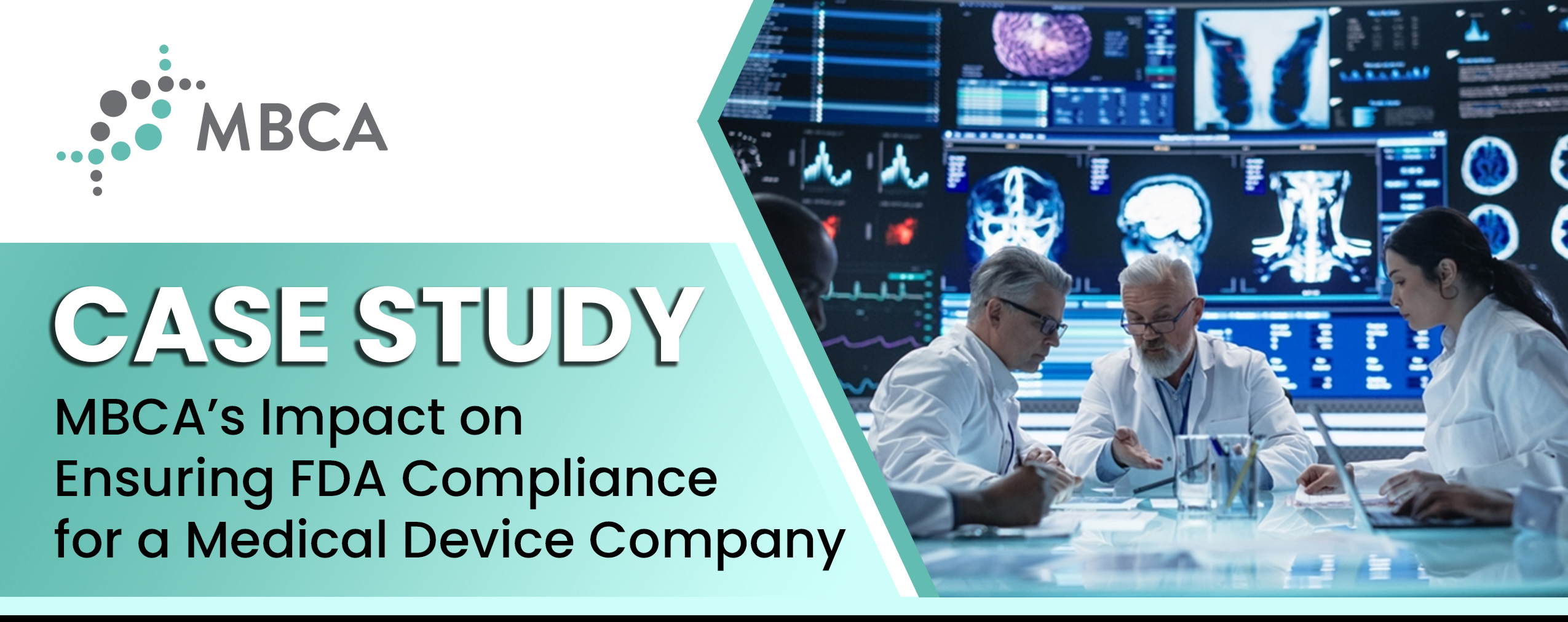 MBCA's Impact on Ensuring FDA Compliance for a Medical Device Company